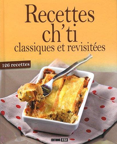 Recettes ch'ti classiques et revisitées