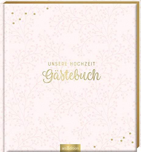 Unsere Hochzeit - Gästebuch (blanko): Das perfekte Geschenk zur Hochzeit