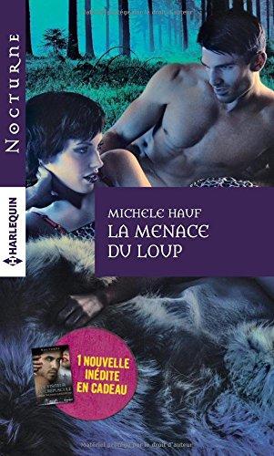 La menace du loup. Le visiteur du crépuscule