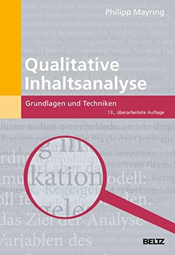 Qualitative Inhaltsanalyse: Grundlagen und Techniken (Beltz Pädagogik)