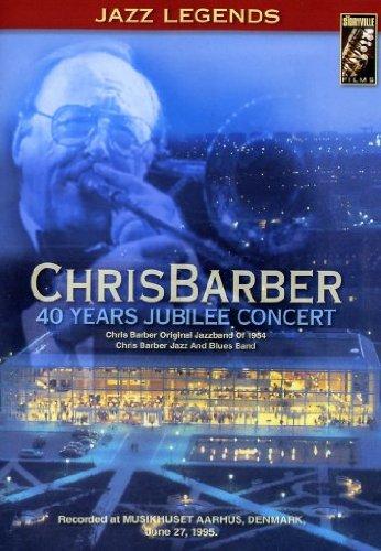 Chris Barber - 40 Years Jubilee Concert