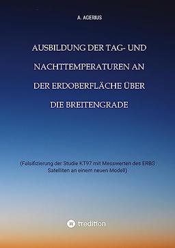 Ausbildung der Tag- und Nachttemperaturen an der Erdoberfläche über die Breitengrade - unter Berücksichtigung des Schichtaufbaues der Erde bis zum ... Halbkugelmodell unter solarer Einstrahlung