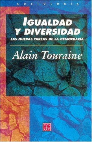 Igualdad y diversidad: Las Nuevas Tareas De La Democracia