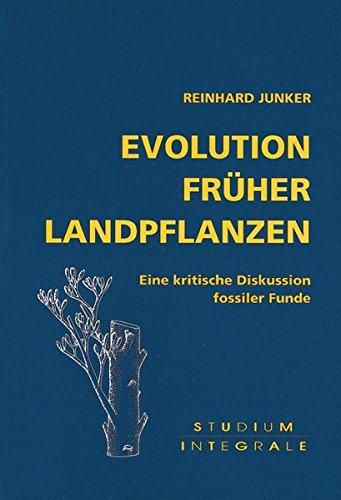 Evolution früherer Landpflanzen: Eine kritische Diskussion fossiler Funde