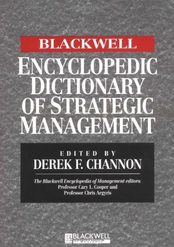 Blackwell Encyclopedic Dictionary of Strategic Management