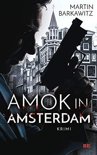 Amok in Amsterdam: Krimi