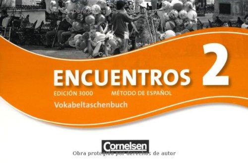 Encuentros - 3. Fremdsprache - Edición 3000: Band 2 - Vokabeltaschenbuch