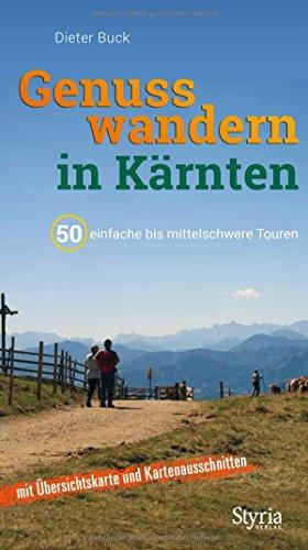 Genusswandern in Kärnten: 50 einfache bis mittelschwere Touren