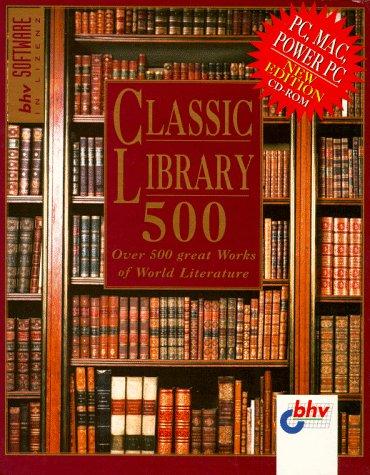 Classic Library 500. CD- ROM für Windows 3.1/95, Mac 7. Over 500 Great Works of World Literature