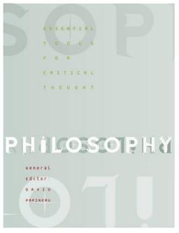 Philosophy: Essential Tools for Critical Thought