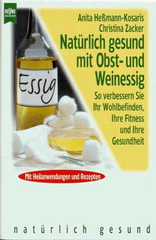 Natürlich gesund mit Obstessig und Weinessig