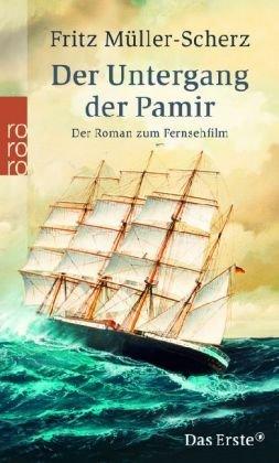 Der Untergang der Pamir. Der Roman zum Fernsehfilm