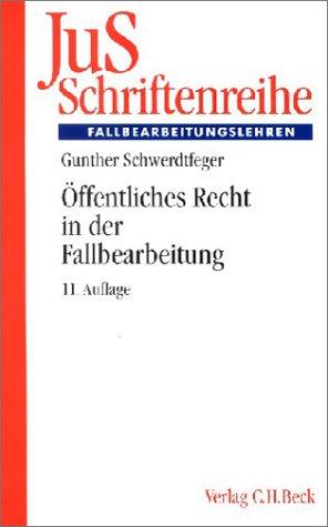 Öffentliches Recht in der Fallbearbeitung