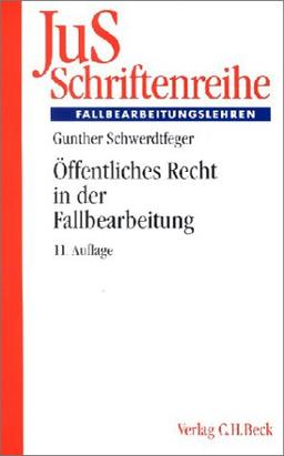 Öffentliches Recht in der Fallbearbeitung