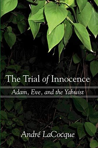 The Trial of Innocence: Adam, Eve, and the Yahwist