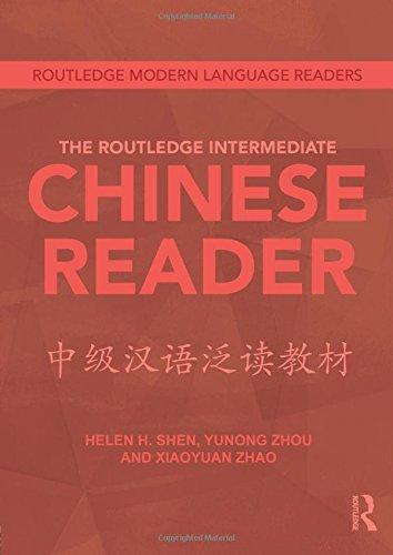 The Routledge Intermediate Chinese Reader (Routledge Modern Language Readers)