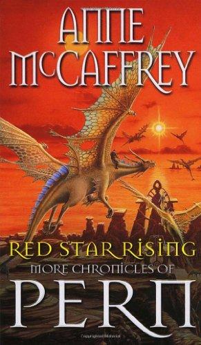 Red Star Rising: More Chronicles Of Pern (The Dragon Books)