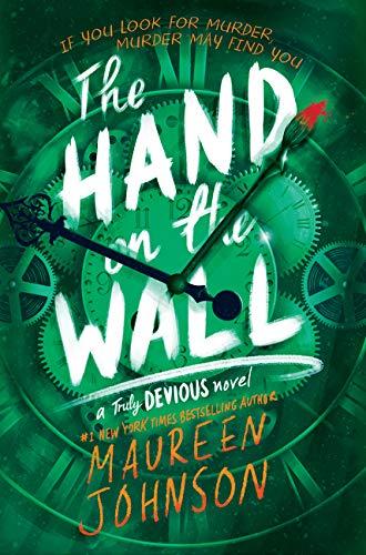 The Hand on the Wall (Truly Devious, Band 3)