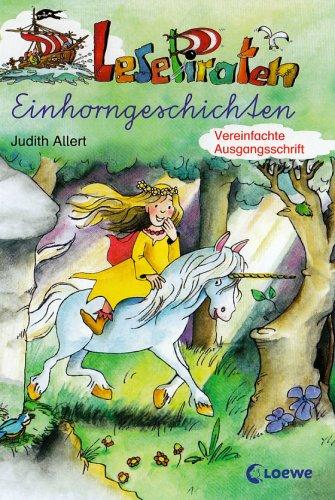 Lesepiraten Einhorngeschichten. Vereinfachte Ausgangsschrift