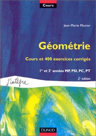 Cours de mathématiques. Vol. 7. Géométrie, cours et 400 exercices corrigés : 1re et 2e années MP, PSI, PC, PT