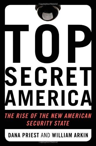 Top Secret America: The Rise of the New American Security State