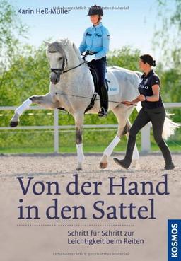 Von der Hand in den Sattel: Schritt für Schritt zur Leichtigkeit beim Reiten