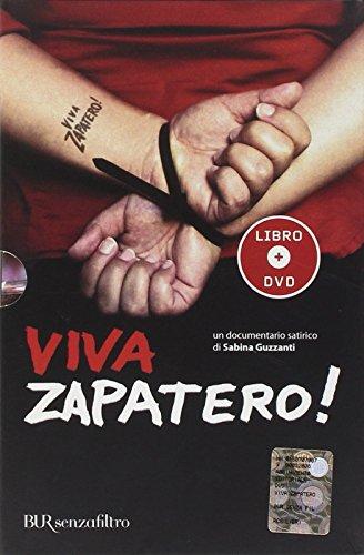 Viva Zapatero! Con DVD