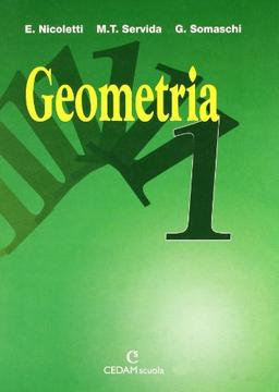 Geometria. Per la Scuola media (Vol. 1)