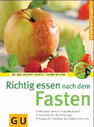 Richtig essen nach dem Fasten