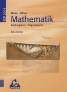 Theoria Cum Praxi 2001: TCP 2001, Mathematik Leistungskurs, Teil: Analysis: Funktionen, Beweisverfahren, Zahlenfolgen, Grenzwert und Stetigkeit. ... Praxi 2001. Aufgabenbuch Gymnasiale Oberstufe