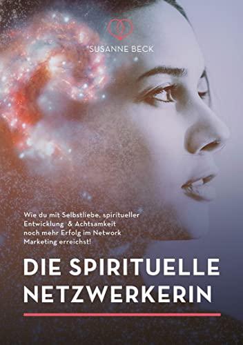 Die spirituelle Netzwerkerin