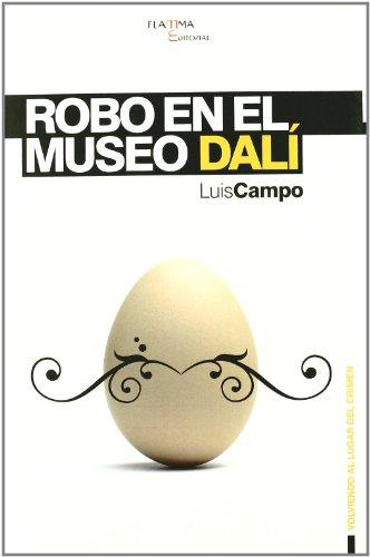 Robo en el Museo Dalí (VOLVIENDO AL LUGAR DEL CRIMEN)