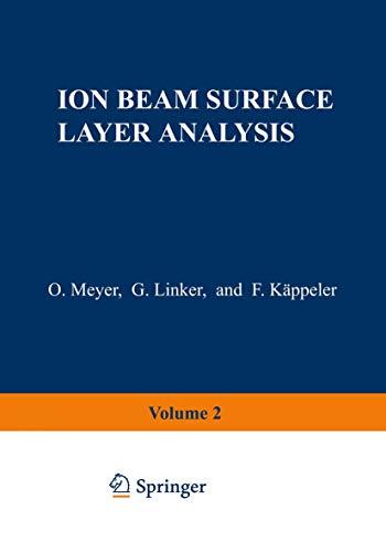 Ion Beam Surface Layer Analysis: Volume 2