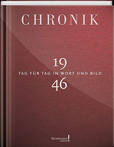 Jubiläumschronik 1946: Tag für Tag in Wort und Bild