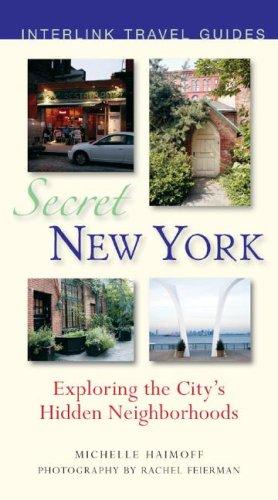 Secret New York: Exploring the City's Hidden Neighborhoods