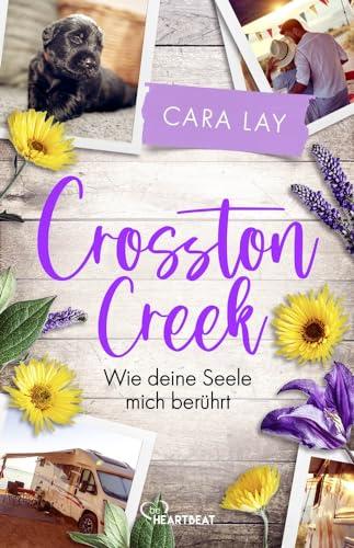 Crosston Creek - Wie deine Seele mich berührt