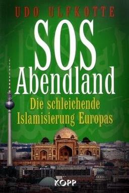 SOS Abendland: Die schleichende Islamisierung Europas