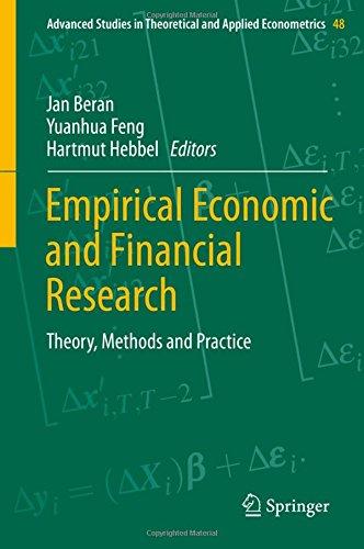 Empirical Economic and Financial Research: Theory, Methods and Practice (Advanced Studies in Theoretical and Applied Econometrics)