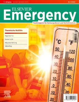 Elsevier Emergency. Thermische Notfälle. 3/2022: Fachmagazin für Rettungsdienst und Notfallmedizin