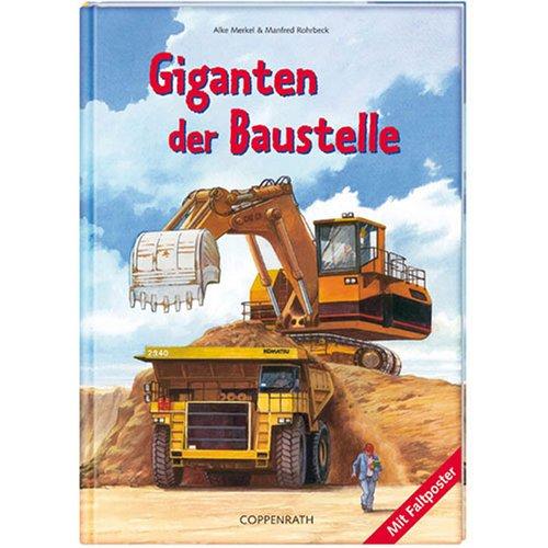 Giganten der Baustelle