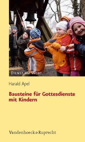 Bausteine für Gottesdienste mit Kindern (Dienst Am Wort)