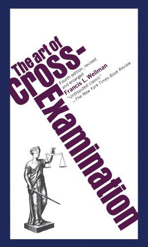 The Art of Cross Examination