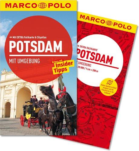 MARCO POLO Reiseführer Potsdam mit Umgebung: Reisen mit Insider Tipps. Mit Extra Faltkarte & Reiseatlas.: Mit Umgebung / Mit Extra Faltkarte & Cityatlas