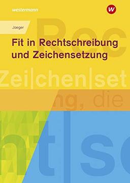 Fit in Rechtschreibung und Zeichensetzung: Arbeitsheft