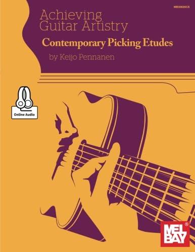 Achieving Guitar Artistry - Contemporary Picking Etudes