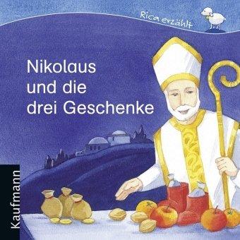 Nikolaus und die drei Geschenk