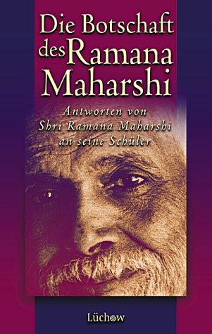 Die Botschaft des Ramana Maharshi