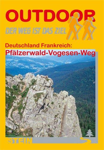 Deutschland Frankreich: Pfälzerwald-Vogesen-Weg: Der Weg ist das Ziel