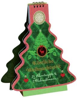 Köstliche Weihnachtszeit: 24 Adventsrezepte & 2 Weihnachtsmenüs