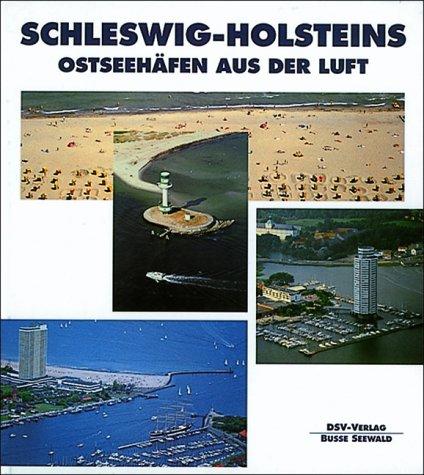 Schleswig-Holsteins Ostseehäfen aus der Luft: Von Lübeck die schleswig-holsteinische Küste nordwärts über Fehmarn, Kieler Förde, die Schlei und Flensburger Förde nach Flensburg